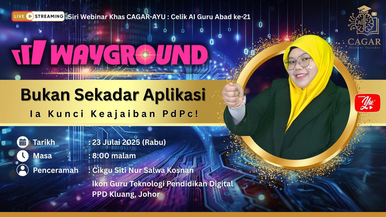[CAGAR-AYU] #02 - PUAN SITI NUR SALWA BINTI KOSNAN - WAYGROUND BUKAN SEKADAR APLIKASI !! IA KUNCI KEAJAIBAN PDPC 